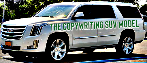 The Copywriting SUV Model (Image courtesy of modified free-to-modify commercially Bing image search).